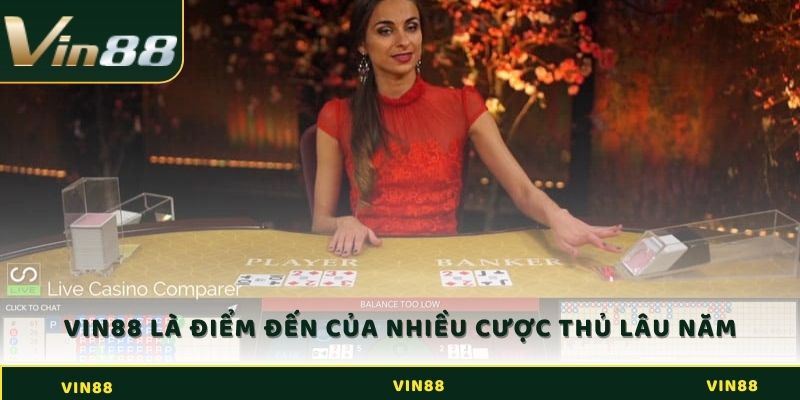 Lựa chọn Vin88 là điểm đến đánh bài Baccarat